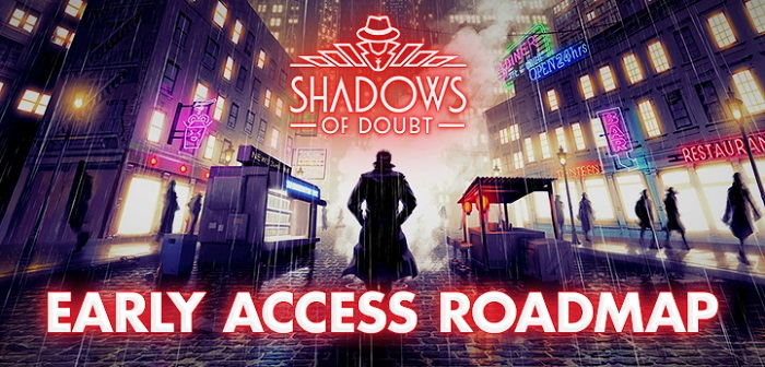 Shadows of Doubt не выйдет из раннего доступа в 2023 году — разработчики раскрыли план выпуска крупных обновлений и поддержки модов